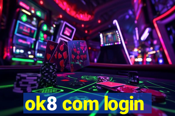 ok8 com login